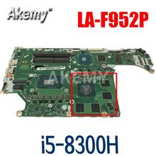Akemy-placa base para portátil Acer AN515-52, AN515, DH5VF, LA-F952P, NBQ3M11003, NBQ3M11003, GTX 1050-4G, GPU, i5-8300H, CPU, DDR4 2024 - compra barato