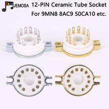 1PC 12Pins Ceramic Tube Socket GZC12-F Electron Tube Socket  9MN8 8AC9 50CA10 Vacuum Tube  DIY HIFI  Audio Amplifier 2024 - buy cheap