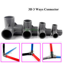 2~30pcs ID 20~50mm PVC Pipe 3D 3 Ways Connector Fittings Hydroponic Framework Coupler Adapter Tube Aquarium Fish Tank Joints 2024 - buy cheap