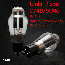 LinlaiI tube 274B/5U4G replace EH/Shuguang/Psvane 5AR4 5Z3P 5Z4P GZ34 vacuum rectifier tube original precision matching genuine 2024 - buy cheap