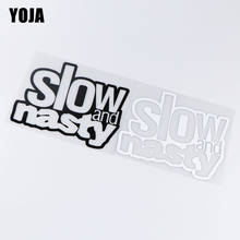 YOJA 16.9X13.8CM Slow And Nasty Fun Text Body Sticker Car Decoration Decal ZT4-0223 2024 - buy cheap