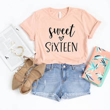 Sweet Sixteen T-shirt Birthday Party Tee Women Letter Print Tops Girls Fashion Couple Unisex T-shirt Slogan Tee-shirt 2024 - buy cheap