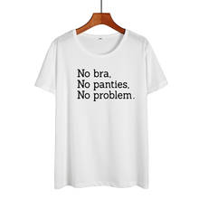 Vetement Femme 2018 черно-белая футболка Tumblr Text Harajuku хипстерские женские футболки забавные поговорки без бюстгальтера без трусиков без проблем 2024 - купить недорого