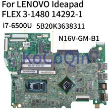 KoCoQin laptop Motherboard For LENOVO Ideapad FLEX 3-1480 Yoga 500-14ISK I7-6500U Mainboard 14292-1 5B20K36383 SR2EZ N16V-GM-B1 2024 - buy cheap