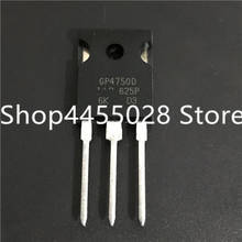 10Pcs IRGP4750D GP4750D GP4750 4750D TO-247 90A 600V 2024 - buy cheap