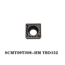 Original CT SCMT09T308-HM YBD152 SCMT 09T308 hierro fundido procesado de acero fundido de torno CNC cortador de utensili tornio inserto de carburo 2024 - compra barato