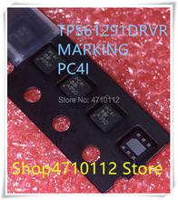 NEW 10PCS/LOT TPS61291DRVR TPS61291DRVT TPS61291 MARKING PC4I SON-6 IC 2024 - buy cheap