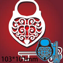 Metal Cutting Dies HEART LOCK new for decoration card DIY Scrapbooking stencil Paper Craft Album template Dies 103*101mm 2024 - buy cheap