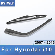 BSTWEP Rear Wiper & Arm for Hyundai I10 2007 2008 2009 2010 2011 2012 2013 2024 - buy cheap
