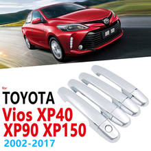 Juego de manijas cromadas para Toyota Vios Yaris XP40 XP90 XP150 2002 ~ 2017, accesorios, pegatinas de estilo de coche 2005 2010 2015 2024 - compra barato