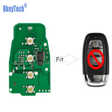 OkeyTech-placa de circuito de llave remota de 3 botones, 315MHz /433MHz /868MHz, para Audi A4L, Q5, Q5, A4L-A8, RS4, RS5, S4, S5, PCB de repuesto 2024 - compra barato