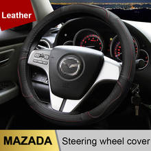 Genuine Leather Car Steering Wheel Cover for Mazda CX-3 CX-4 CX-5 CX-7 CX-9 Demio Mazda 3 Axela Real Cowhide Auto Accessories 2024 - buy cheap