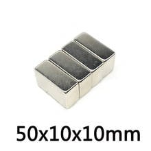 1/2/3/5/10/20/30PCS 50x10x10 Strong Magnet sheet 50mm*10mm Permanent Neodymium Magnet 50x10x10mm Strip Block Magnets 50*10*10MM 2024 - buy cheap