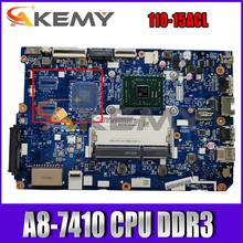 Akemy For  Applicable To Lenovo 110-15ACL CG521 NM-A841 Laptop Motherboard CPU A8-7410 DDR3 100% Test Work 2024 - buy cheap