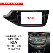 1/2Din CD de coche DVD marco adaptador de conexión de Audio Dash Trim Kits de Facia Panel 9 pulgadas para Kia CEED (izquierda) 2012-2016 doble reproductor de Radio 2024 - compra barato