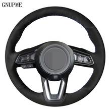 Black Genuine Leather Suede Car Steering Wheel Cover For Mazda 3 Axela 2017-2018 Mazda 6 Atenza CX-3 CX-5 CX-9 Toyota Yaris 2019 2024 - buy cheap