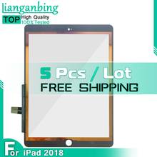 5PCS Touch Screen For iPad 2018 Touch Screen For iPad 9.7" 6 6th Gen 2018 A1893 A1954 Touch Screen Panel Front Glass Touch Panel 2024 - buy cheap