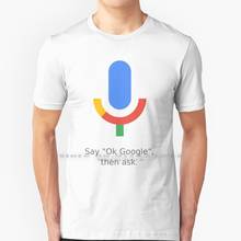Say “ok Google” Then Ask T Shirt 100% Pure Cotton Google Logo Google Say Ok Google Instagram Facebook Social Social 2024 - buy cheap