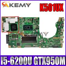 Akemy-placa base K501UX para ordenador portátil, placa base original para ASUS K501UX K501UB DDR3 4GB-RAM I5-6200U GTX950M EDP 2024 - compra barato