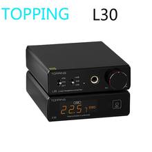 TOPPING L30 Headphone Amplifier NFCA Pre-amp Preamplifier Hifi Music AMP for E30 DAC 2024 - buy cheap