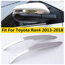 For TOYOTA RAV4 2013 - 2018 Door Rearview Mirror Rubbing Strip Decoration Cover Kit Trim Stainless Steel Exterior Accessories 2024 - buy cheap