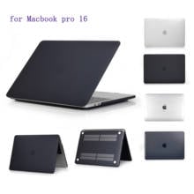 2019 Новый Кристальный \ матовый чехол для APPle MacBook Pro 16, защитный чехол s для Macbook 16 2024 - купить недорого