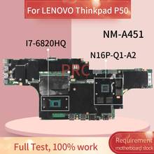 01AY443 For LENOVO Thinkpad P50 I7-6820HQ 4G Laptop Motherboard NM-A451 SR2FU N16P-Q1-A2 DDR4 Notebook Mainboard 2024 - buy cheap