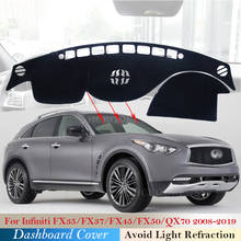 Защитная накладка на приборную панель для Infiniti QX70 FX35 FX37 FX45 FX50 2008 ~ 2019 S51, автомобильные аксессуары, приборная панель коврик от солнца 2024 - купить недорого