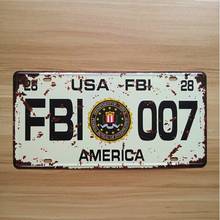 15x30 см автомобильный номерной знак США FBI 007 Американский знак олова плакат на стену для дома и бара Декор 2024 - купить недорого