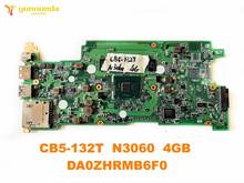 Original for ACER CB5-132T  DA0ZHRMB6F0 laptop motherboard  CB5-132T  N3060  4GB  DA0ZHRMB6F0  tested good free shipping 2024 - buy cheap