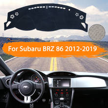 Для Toyota 86 GT86 FT86 Scion FR-S Subaru BRZ 2012 ~ 2019 крышка приборной панели коврик для защиты от светильник солнцезащитный ковер автомобильные аксессуары 2024 - купить недорого