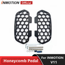 Original Honeycomb Pedal For INMOTION V11 Unicycle Self Balance Skateboard Scooter INMOTION Parts Pedals Accessories 2024 - buy cheap