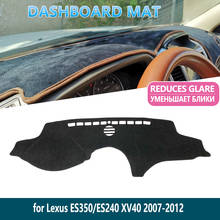 Alfombrilla protectora para salpicadero de coche, Lexus ES accesorio para ES350, 2007 ~ 2012, XV40 2024 - compra barato