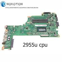 NOKOTION A000300060 DA0BLIMB6F0 материнская плата для ноутбука TOSHIBA Satellite L55-B L55T-B Материнская плата ноутбука 2955U процессор DDR3L 2024 - купить недорого