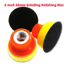1Pcs 2 Inch 50MM Sticky Disc Polishing Plate Backing Pad Sponge Car Wash Tools Machine Tray Pneumatic Sanding Sander 2024 - buy cheap