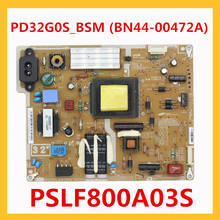 PD32G0S_BSM BN44-00472A PSLF800A03S  Power Supply Board For Samsung TV Original Board BN44 00472A  Professional TV Accessories 2024 - buy cheap