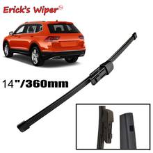 Erick-limpiaparabrisas trasero de 14 "para VW Tiguan MK2, limpiaparabrisas trasero, 2017, 2018, 2019, 2020 2024 - compra barato