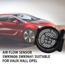 Reliable Mass Air Flow Sensor Easy Installation Durable MAF Sensor Meter 5WK9606 5WK9641 for Vauxhall/Opel MAF Sensor Plastic 2024 - buy cheap