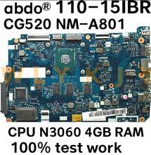 for Lenovo 110-15IBR CG520 NM-A801 Laptop motherboard CPU N3060 4G RAM 5B20L46211 100% test work 2024 - buy cheap