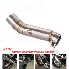 Motorcycle exhaust middle pipe mid link pipe middle tube for cbr500 CBR 500R CBR500R CB500X CB500F 2013 to 2018 2019 2020 years 2024 - buy cheap