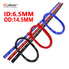 EPLUS ID 6.5mm OD 14MM Car Silicone Hose High Quality Radiator Intercooler Universal Braided Tube 1 Meter Red Blue Black 2024 - buy cheap
