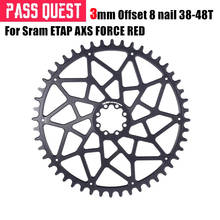 PASS QUEST GXP Road bike Narrow Wide Chainring 3mm Offset 8 nail 38-48T bicycle Chainwheel for Sram ETAP AXS FORCE RED crankset 2024 - buy cheap