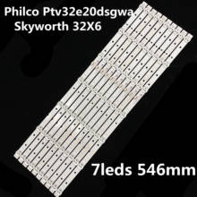 LED backlight strip for 32inch Tv Philco Ptv32e20dsgwa Skyworth 32X6 Jl.d32071330-001cs-m 1pcs=7leds  546mm 2024 - buy cheap