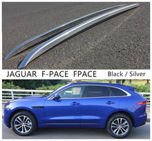 Багажник на крышу для JAGUAR F-PACE FPACE F PACE 2016-2021, рельсы из алюминиевого сплава, барная стойка для багажа 2024 - купить недорого