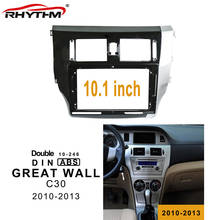 10.1 Inch Car Radio Fascia For GREAT WALL C30 2010-2013 Double Din Car Dvd Frame Kit Panel Dash Mount Installation Dashboard 2024 - buy cheap