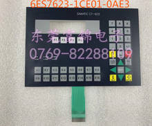 C7-623 6ES7623-1CE01-0AE3 Membrane Keypad for HMI Panel repair~do it yourself, Have in stock 2024 - buy cheap