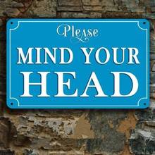 Funny  Vintage Mind Your Head Tin Sign Retro Metal Sign Metal Poster Metal Decor Wall Sign Wall Poster Wall Decor 2024 - buy cheap