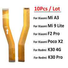 10Pcs/Lot, Main FPC LCD Display Connect Mainboard Flex Cable Ribbon For Xiaomi Mi A3 F2 Pro F3 / K30 Pro 4G / Mi 9 Mi9 11 Lite 2024 - buy cheap
