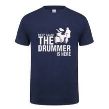 Men's Tops Tee Keep Calm The Drummer Is Here Printing T Shirt For A Drummer And Drums Cotton Short Sleeves O Neck T-Shirt Tshirt 2024 - compre barato