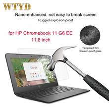 Для HP Chromebook защитная плёнка для экрана ноутбука HD, пленка из закаленного стекла для HP Chromebook 11 G6 EE 11,6 дюйма, защитная стеклянная пленка 2024 - купить недорого